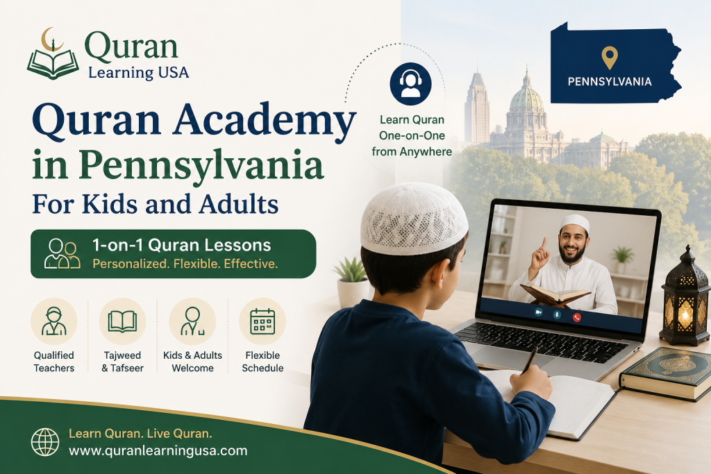Quran Academy in Pennsylvania For Kids and Adults - 1-on-1 Quran Lessons